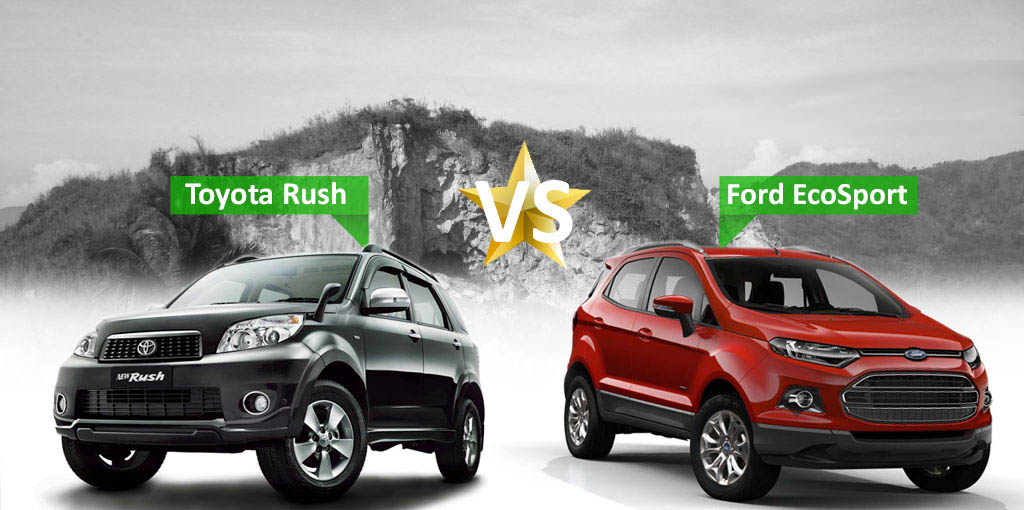 Komparasi Ford EcoSport VS Toyota Rush