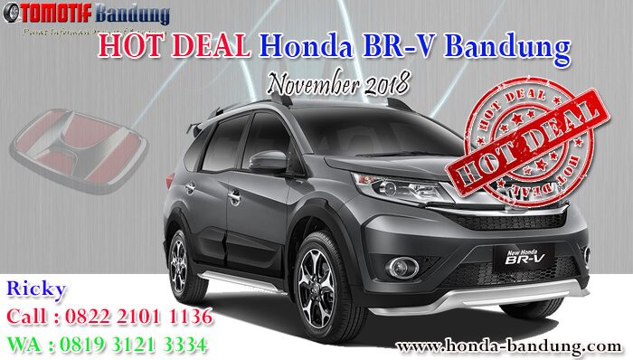 Hot Deal Honda BRV Bandung November 2018