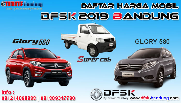 Daftar Harga Mobil DFSK 2019 Bandung