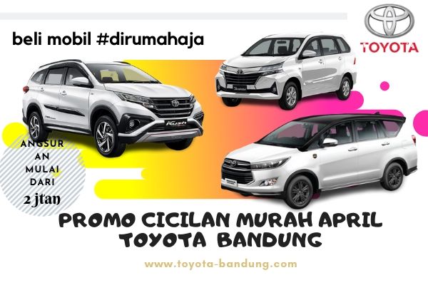 https://www.otomotif-bandung.com/promo-cicilan-murah-april-toyota-bandung/