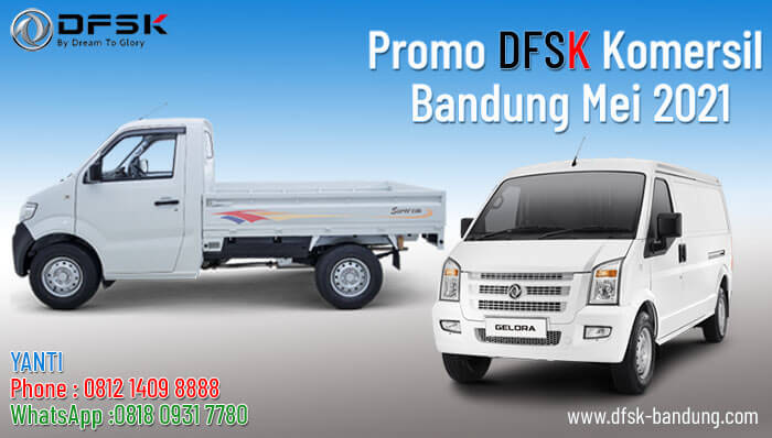 Promo DFSK Komersil Bandung Mei 2021