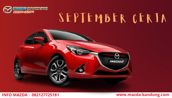 Dealer Mazda Bandung Spesifikasi, Promo dan Harga Mazda