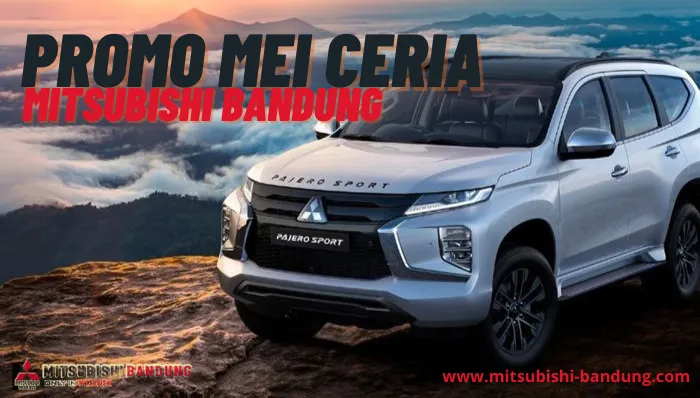 promo-mitsubishi-bandung-mei-2024