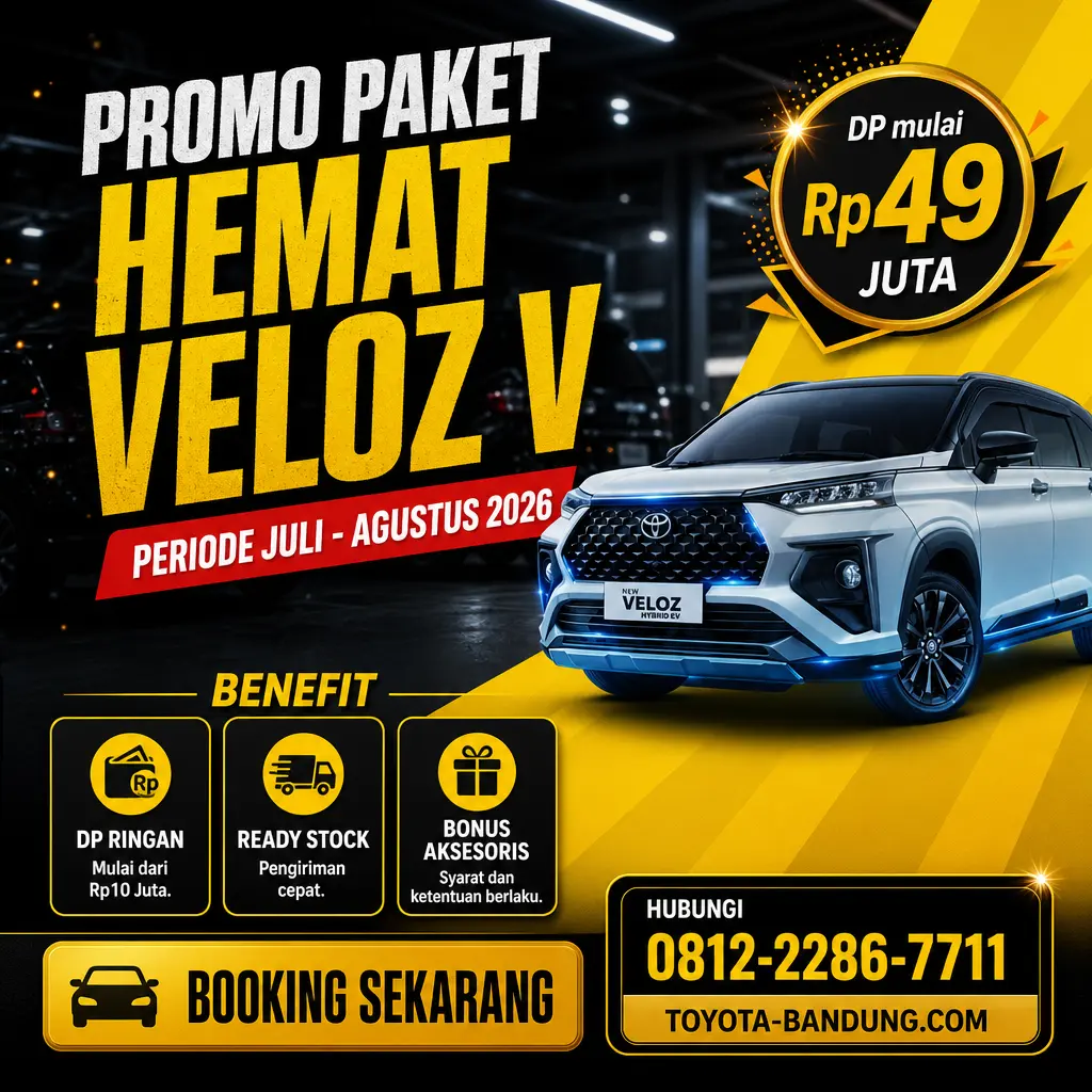 Promo Paket Hemat Toyota Veloz V Bandung Juli-Agustus 2026: DP Mulai Rp49 Juta ALL IN