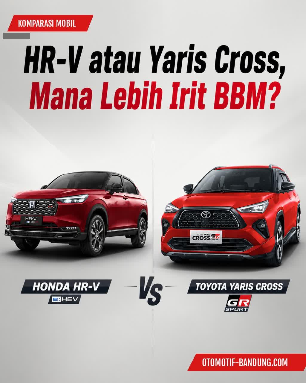 HR-V vs Yaris Cross: Mana Lebih Irit BBM?
