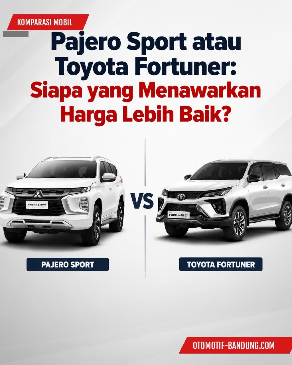 Pajero Sport vs Fortuner 2026: Mana yang Lebih Murah dan Unggul?