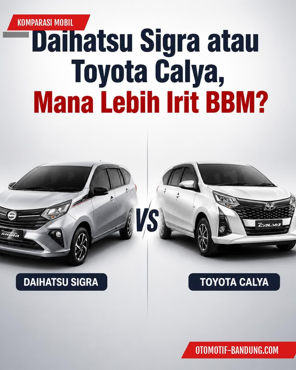Sigra vs Calya: Perbandingan Irit BBM & Harga di 2026