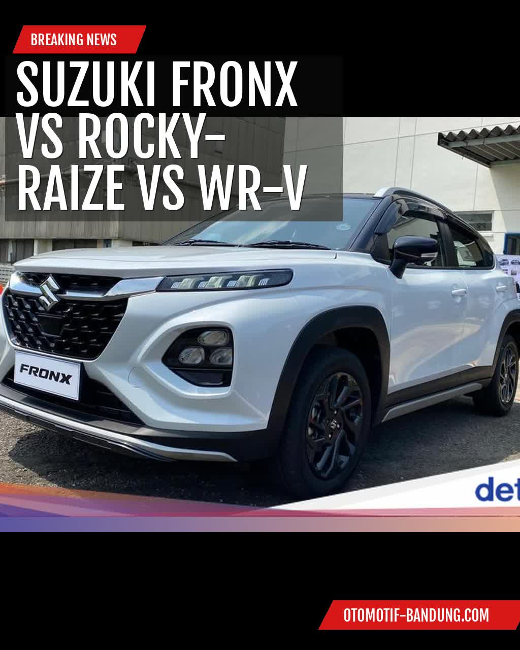Perbandingan Harga Suzuki Fronx Vs Toyota Raize, Daihatsu Rocky, dan Honda WR-V