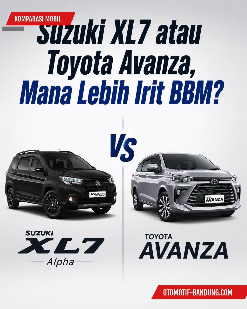 XL7 vs Avanza: Perbandingan Irit BBM, Performa & Fitur 2026