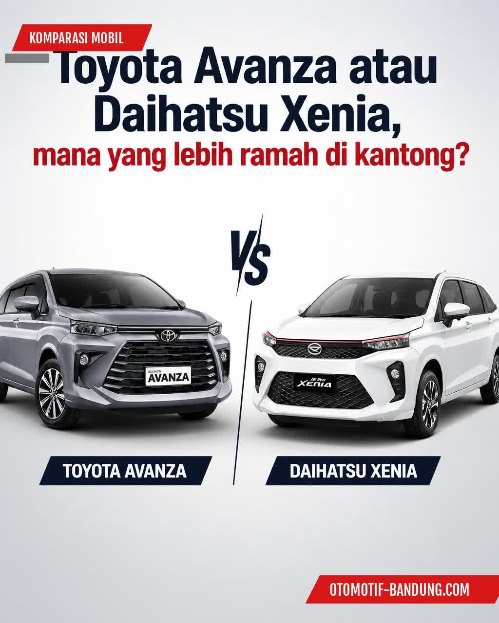 Komparasi Harga: Toyota Avanza vs Daihatsu Xenia (2026)