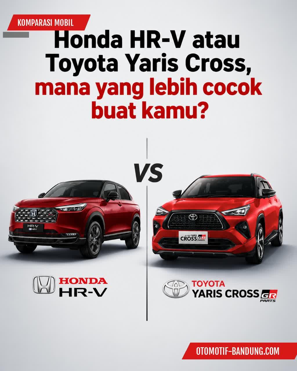 Komparasi Honda HR-V vs Toyota Yaris Cross: Pilih Mana di 2026?